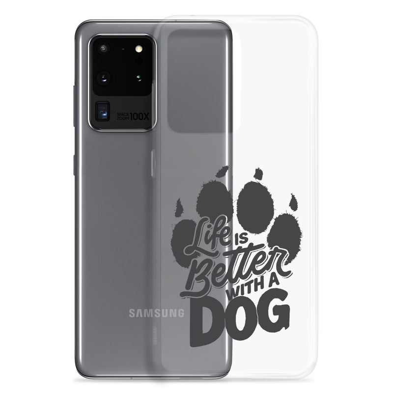 Life is Better with a Dog Clear Case for Samsung®