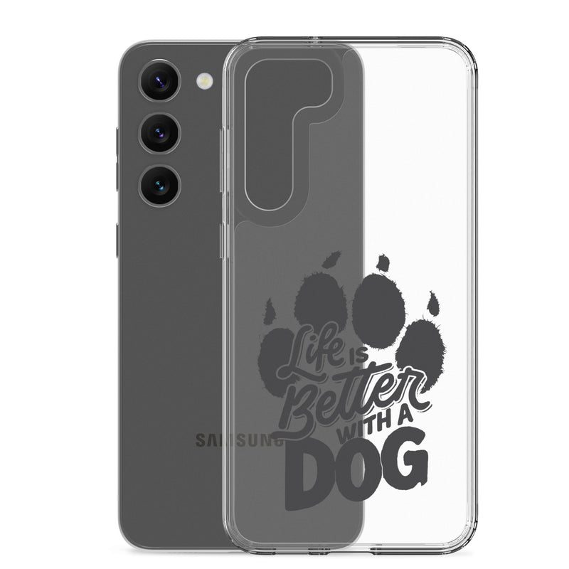 Life is Better with a Dog Clear Case for Samsung®
