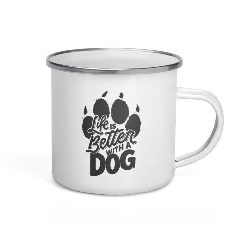 Life is Better with a Dog White Enamel Mug