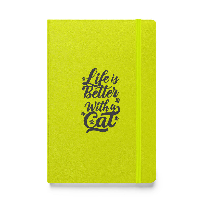 Life is Better with a Cat Hardcover Notebook