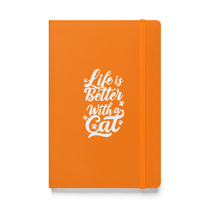 Life is Better with a Cat Hardcover Notebook