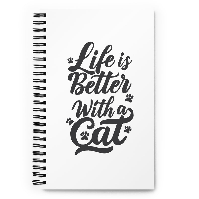 Life is Better with a Cat White Spiral Notebook