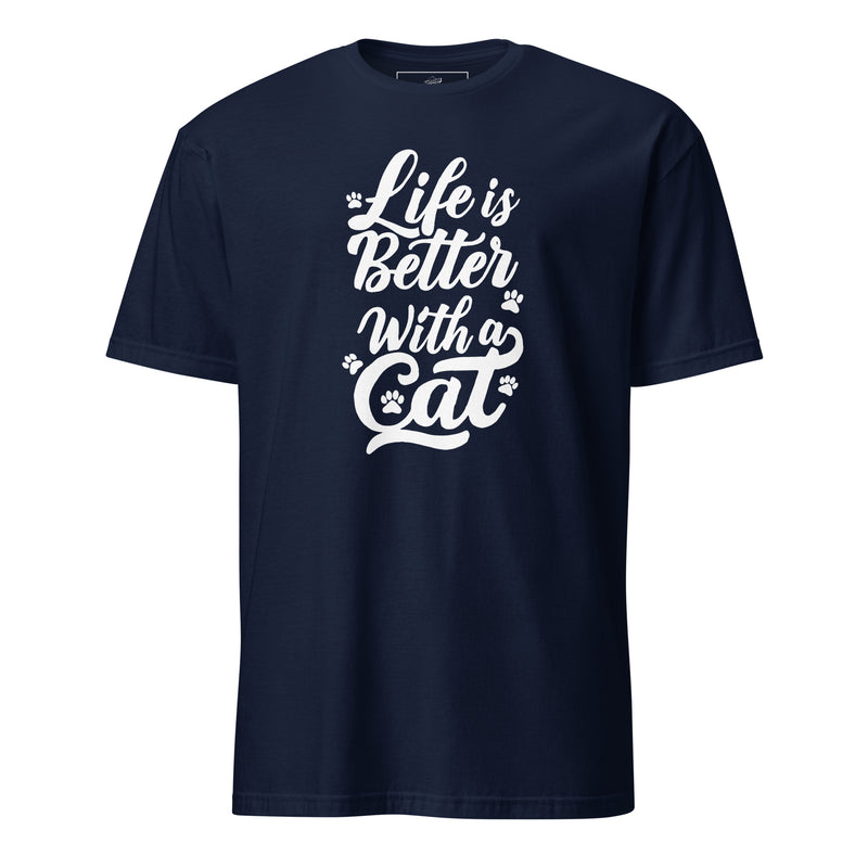 Life is Better with a Cat Unisex T-Shirt