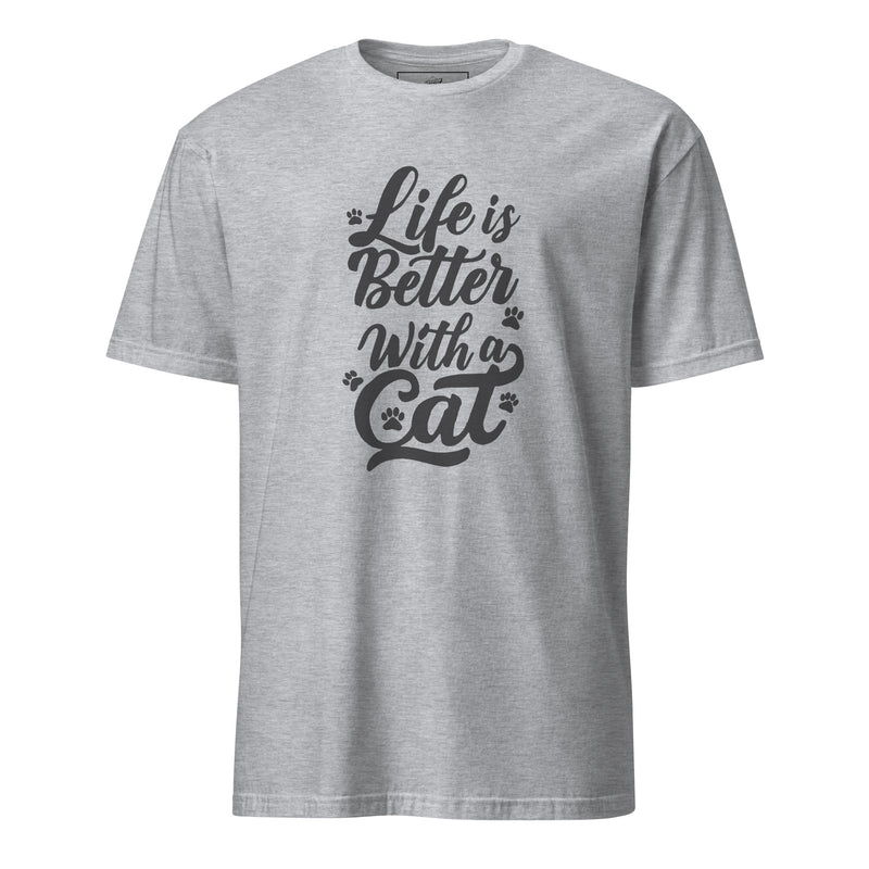 Life is Better with a Cat Unisex T-Shirt