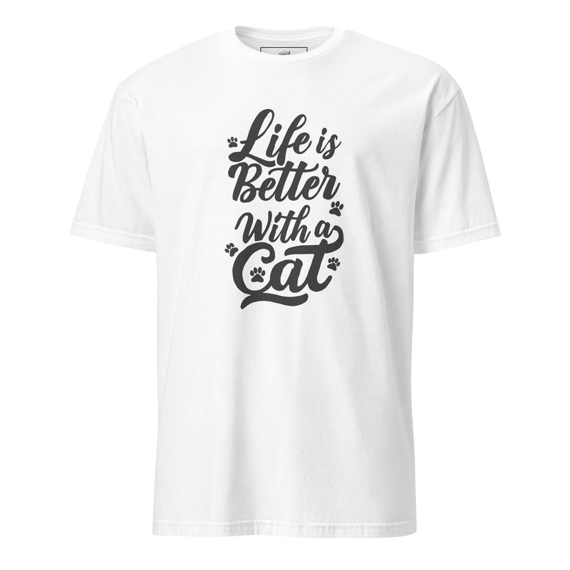Life is Better with a Cat Unisex T-Shirt