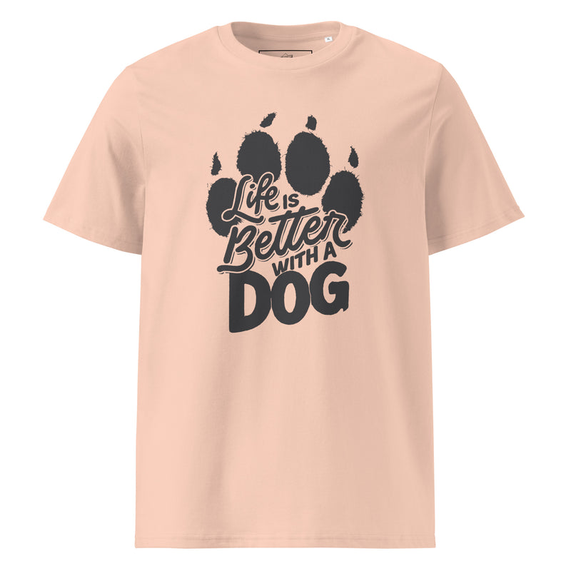 Life is Better with a Dog Unisex Organic Cotton T-shirt