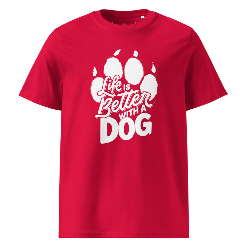 Life is Better with a Dog Unisex Organic Cotton T-Shirt