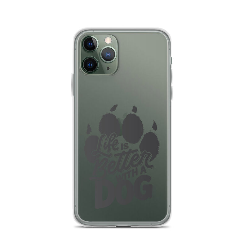 Life is Better with a Dog Clear Case for iPhone®