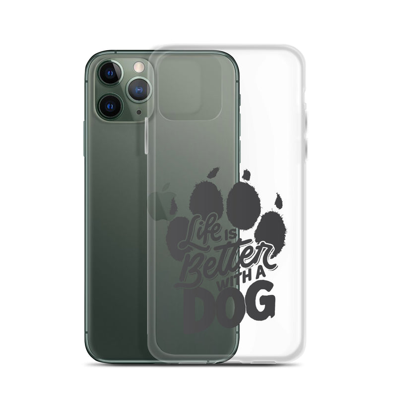 Life is Better with a Dog Clear Case for iPhone®