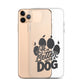 Life is Better with a Dog Clear Case for iPhone®
