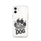 Life is Better with a Dog Clear Case for iPhone®