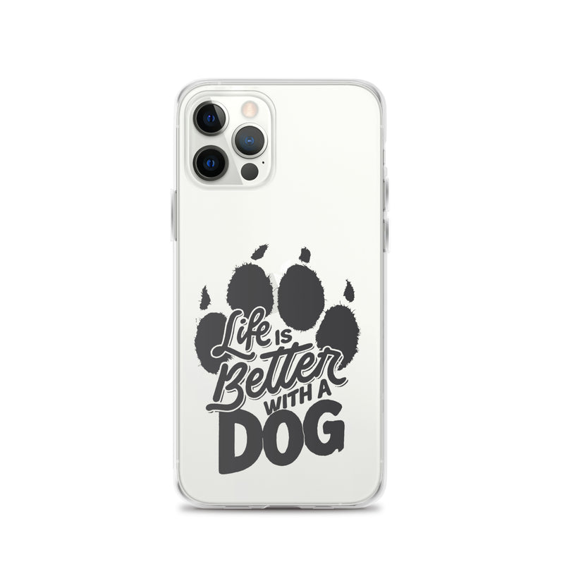 Life is Better with a Dog Clear Case for iPhone®