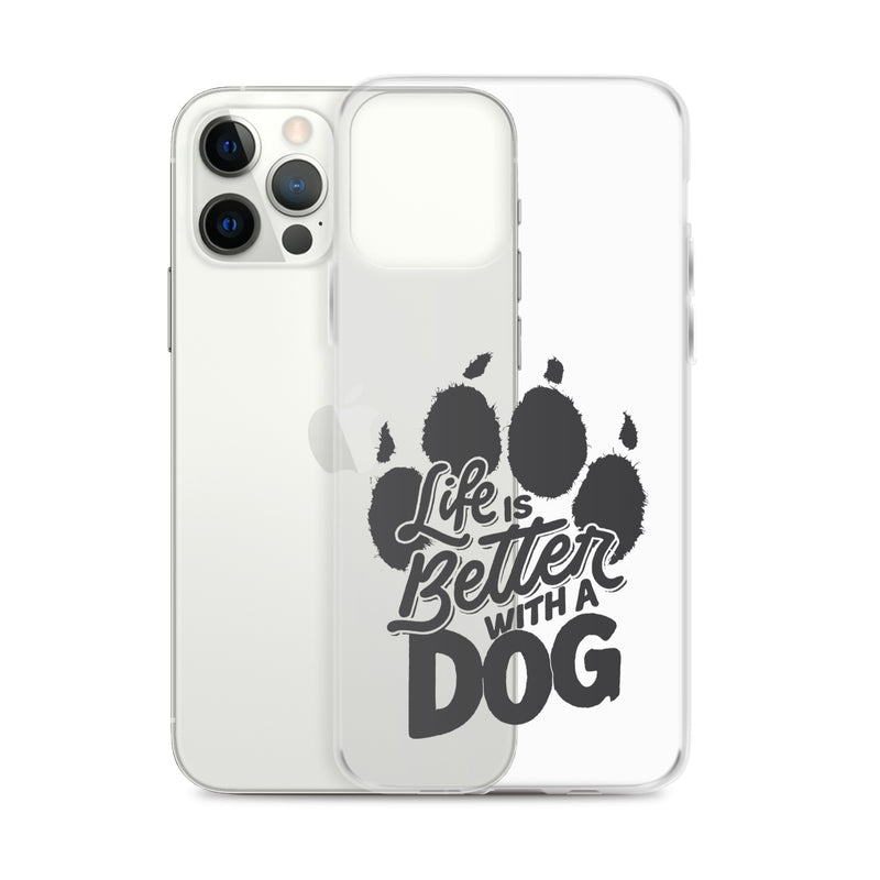 Life is Better with a Dog Clear Case for iPhone®