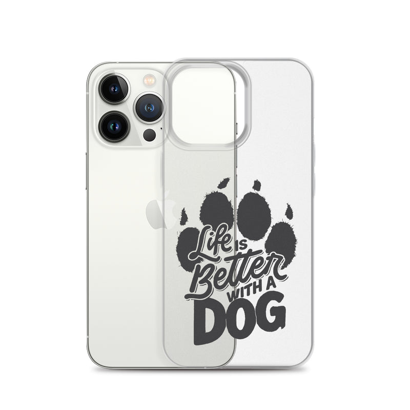 Life is Better with a Dog Clear Case for iPhone®