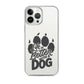 Life is Better with a Dog Clear Case for iPhone®