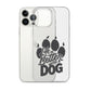 Life is Better with a Dog Clear Case for iPhone®