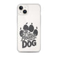 Life is Better with a Dog Clear Case for iPhone®