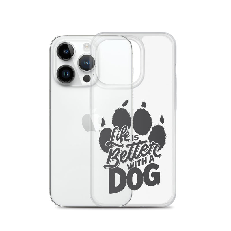 Life is Better with a Dog Clear Case for iPhone®