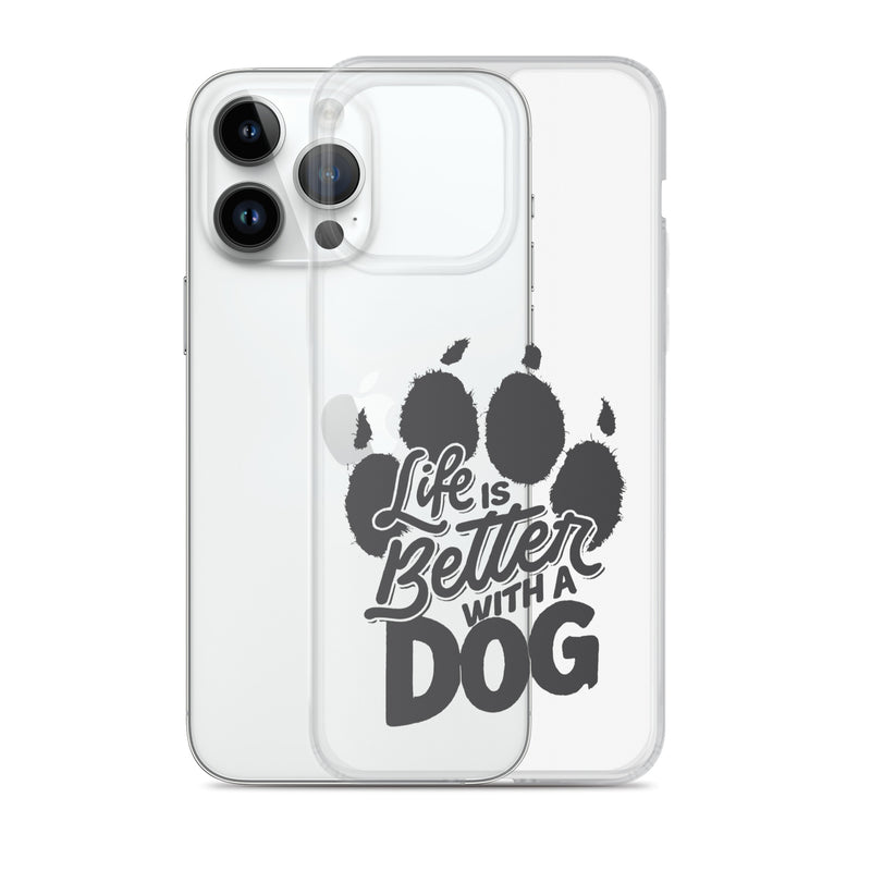 Life is Better with a Dog Clear Case for iPhone®