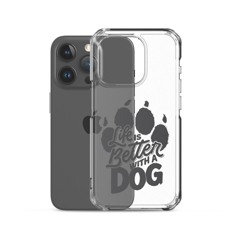 Life is Better with a Dog Clear Case for iPhone®