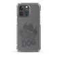 Life is Better with a Dog Clear Case for iPhone®