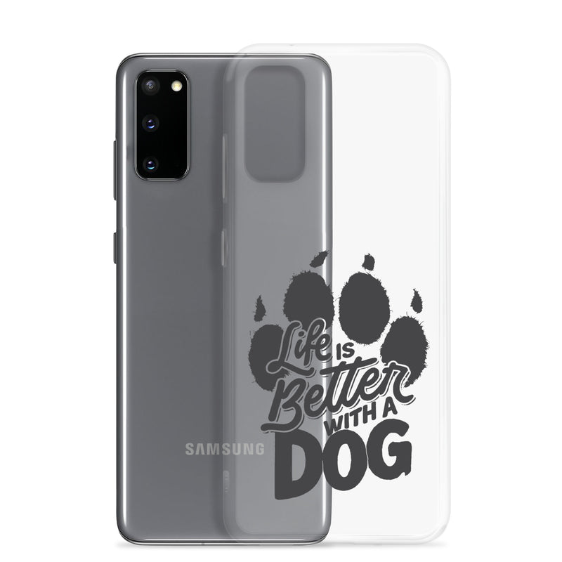Life is Better with a Dog Clear Case for Samsung®