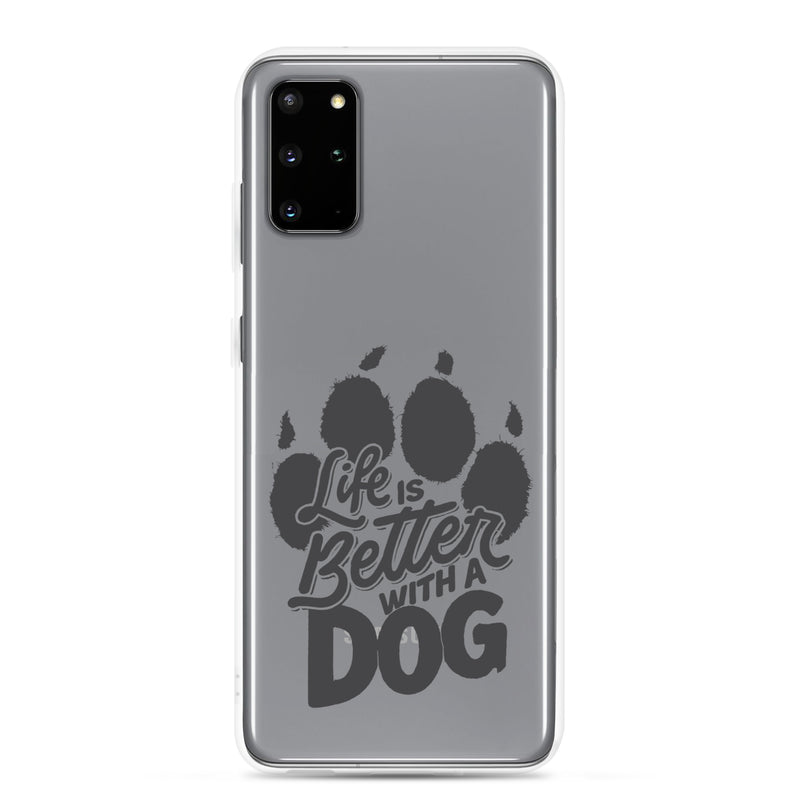 Life is Better with a Dog Clear Case for Samsung®