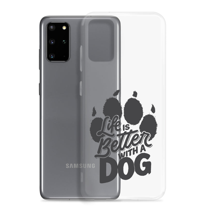 Life is Better with a Dog Clear Case for Samsung®