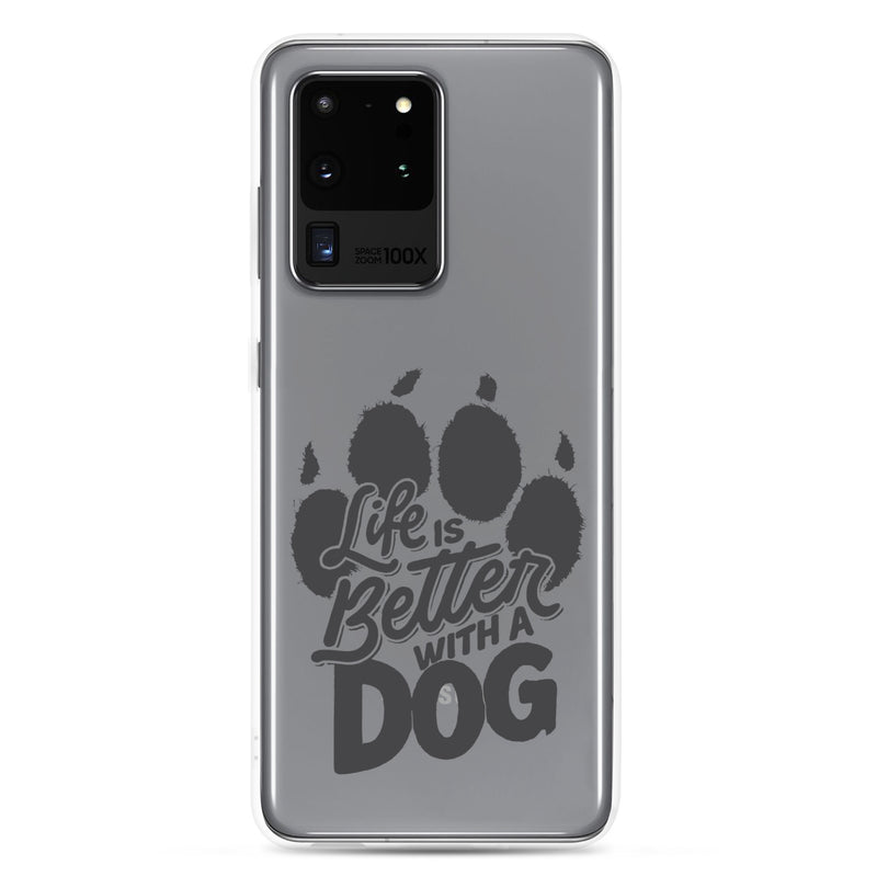 Life is Better with a Dog Clear Case for Samsung®
