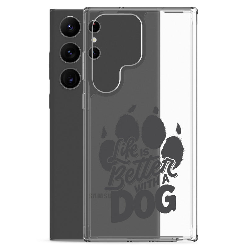 Life is Better with a Dog Clear Case for Samsung®