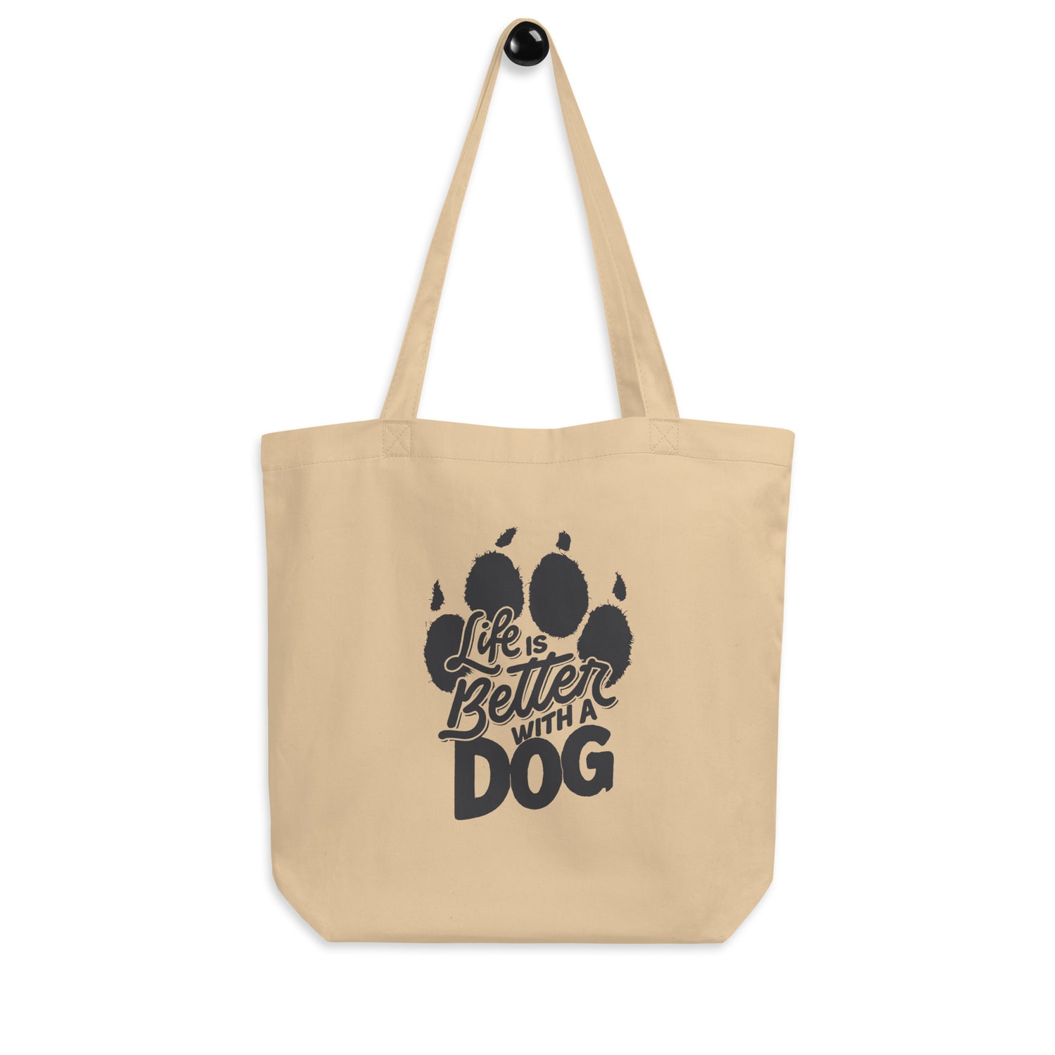 Life is Better with a Dog Eco Tote Bag