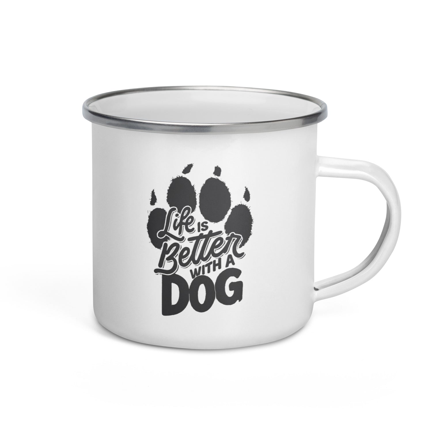 Life is Better with a Dog White Enamel Mug