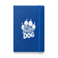 Life is Better with a Dog (White) Hardcover Notebook