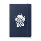 Life is Better with a Dog (White) Hardcover Notebook