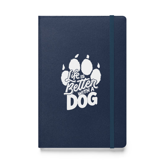 Life is Better with a Dog (White) Hardcover Notebook