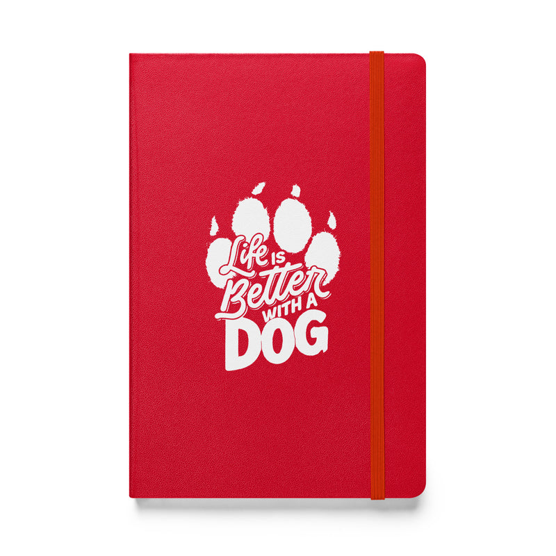 Life is Better with a Dog (White) Hardcover Notebook