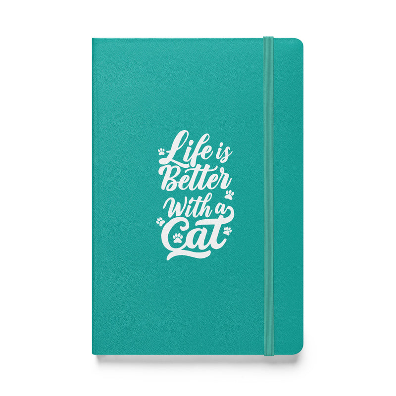 Life is Better with a Cat Hardcover Notebook