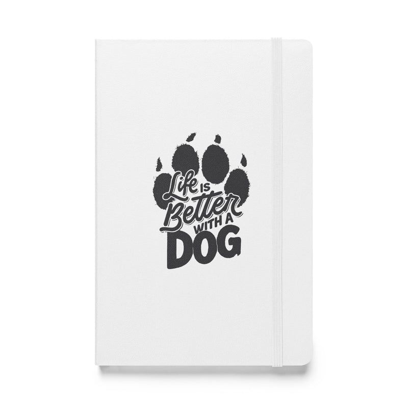 Life is Better with a Dog (Grey) Hardcover Notebook