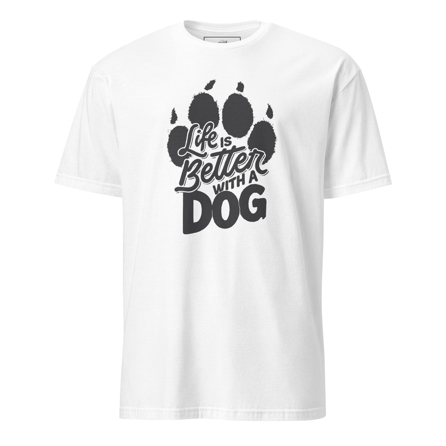 Life is Better with a Dog Unisex T-Shirt