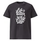 Life is Better with a Cat Unisex Organic Cotton T-Shirt
