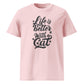 Life is Better with a Cat Unisex Organic Cotton T-Shirt