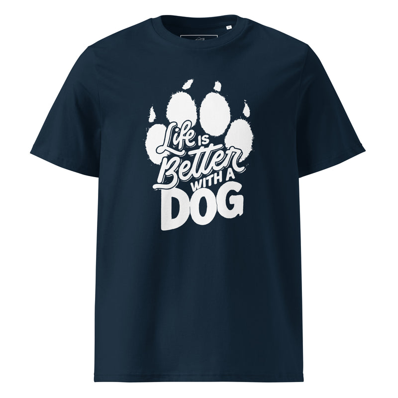 Life is Better with a Dog Unisex Organic Cotton T-Shirt