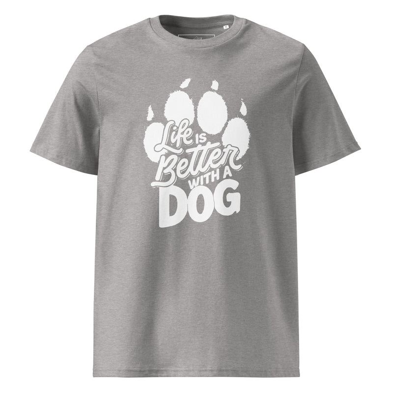 Life is Better with a Dog Unisex Organic Cotton T-Shirt