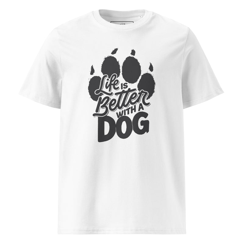 Life is Better with a Dog Unisex Organic Cotton T-shirt