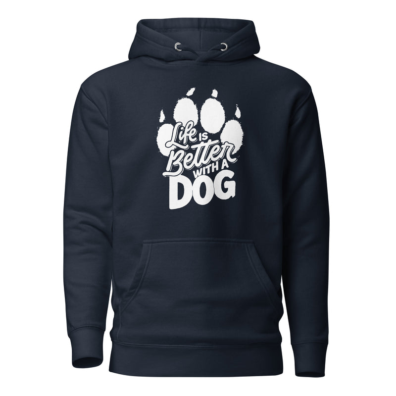 Life is Better with a Dog Unisex Hoodie