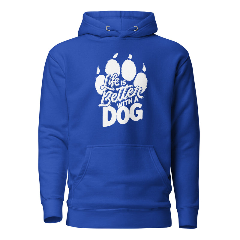 Life is Better with a Dog Unisex Hoodie
