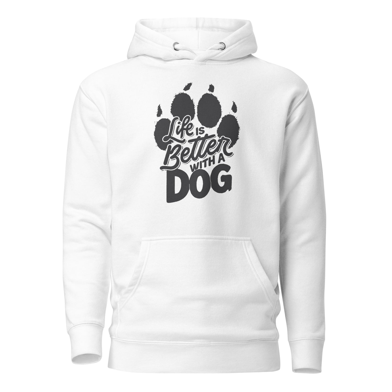 Life is Better with a Dog Unisex Hoodie