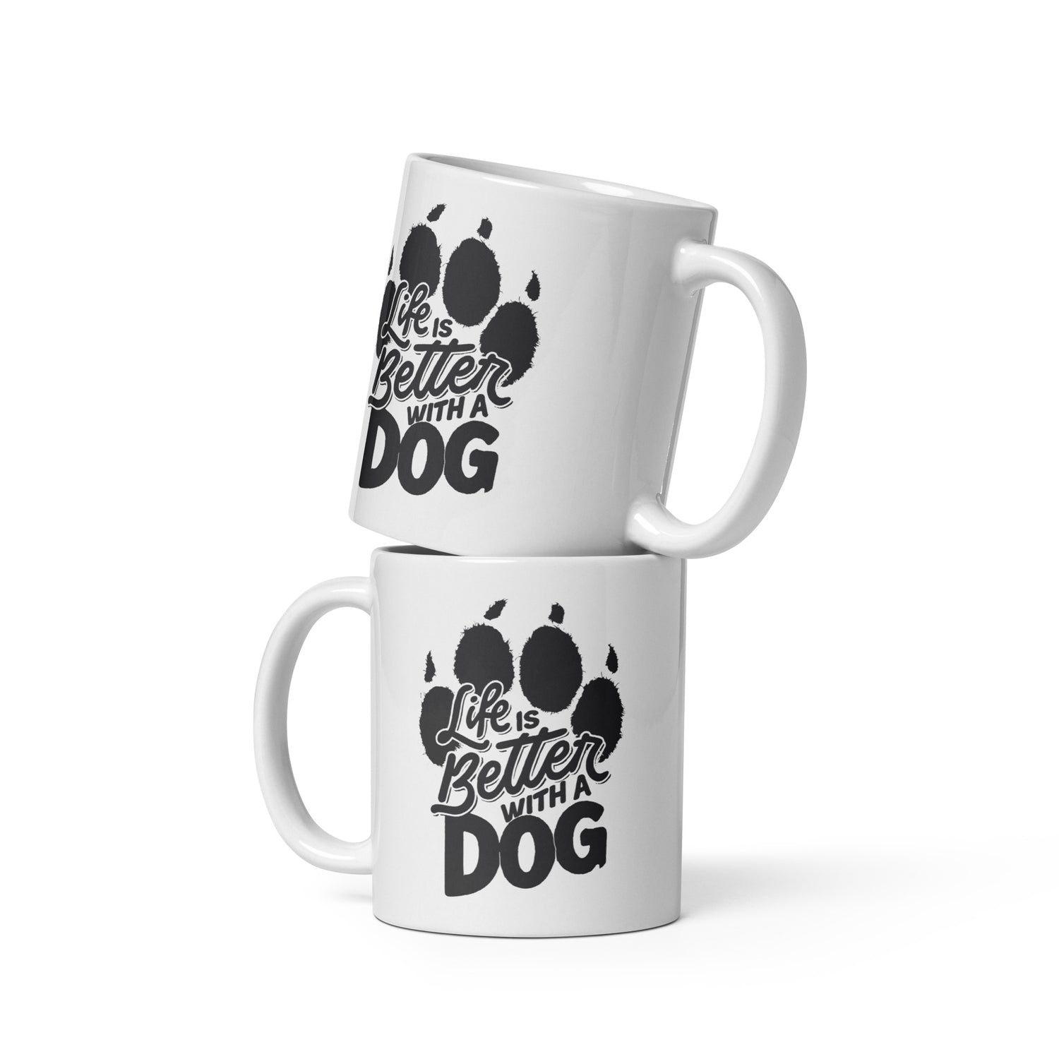 Life is Better with a Dog White Ceramic Mug