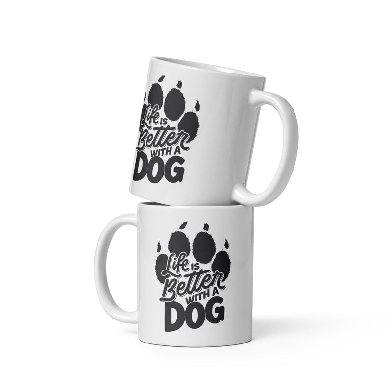 Life is Better with a Dog White Ceramic Mug